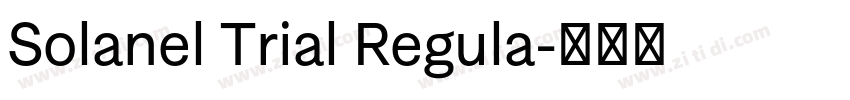 Solanel Trial Regula字体转换